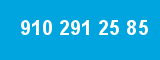 910 291 25 85